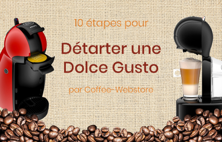 Détartrage Machine à café Dolce Gusto® : le guide pas à pas avec tuto et vidéos
