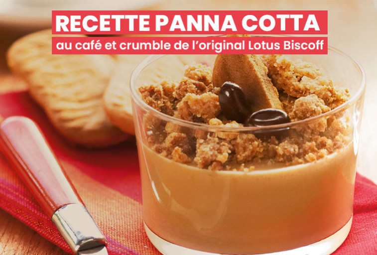 Panna cotta au café et crumble de l’original lotus biscoff