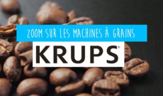 Machine à café en grains Krups : Explication et comparaison des modèles
