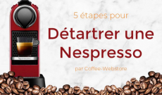 Détartrage Nespresso : le guide pas à pas avec tuto et vidéos