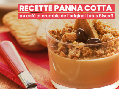 Panna cotta au café et crumble de l’original lotus biscoff